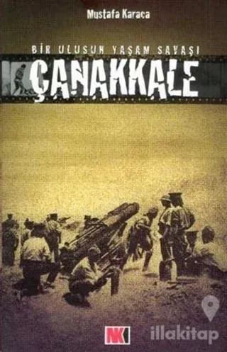 Çanakkale Bir Ulusun Yaşam Savaşı