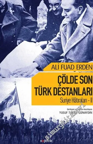 Çölde Son Türk Destanları - Suriye Hatıraları 2 -         2018