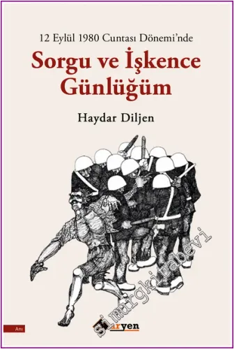 Sorgu ve İşkence Günlüğüm