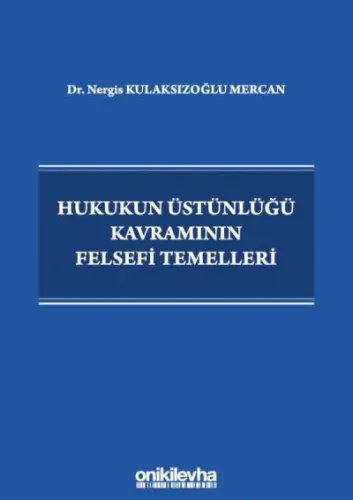 Hukukun Üstünlüğü Kavramının Felsefi Temelleri