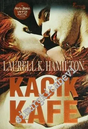 Kaçık Kafe - Anita Blake Vampir Avcısı -