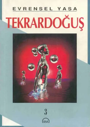 Evrensel Yasa: Tekrardoğuş 3