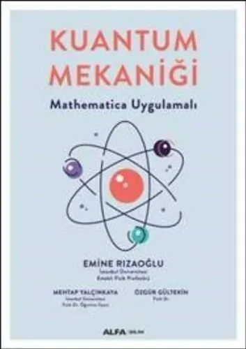 Kuantum Mekaniği; Mathematica Uygulamalı