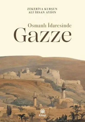 Osmanlı İradesinde Gazze