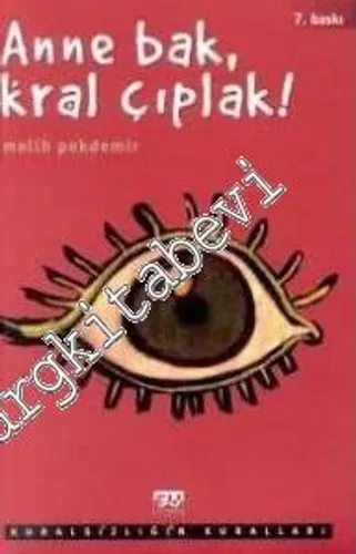 Anne Bak Kral Çıplak: Kuralsızlığın Kuralları