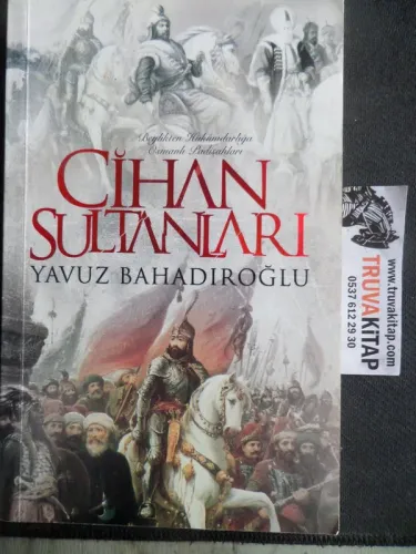 Cihan Sultanları Yavuz Bahadıroğlu
