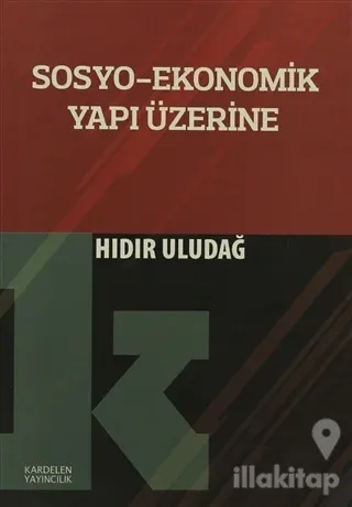 Sosyo-Ekonomik Yapı Üzerine