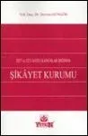 5237 Ve 5271 Sayılı Kanunlar Işığında Şikayet Kurumu
