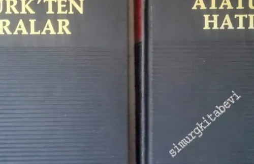 Atatürk'ten Hatıralar 2 Cilt TAKIM -        1973