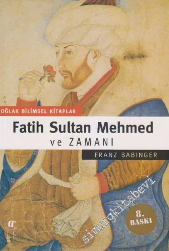 Fatih Sultan Mehmed ve Zamanı -        2013
