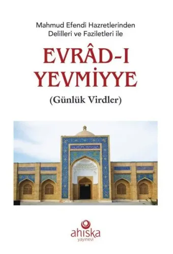 Mahmud Efendi Hazretlerinden Evradı Yevmiyye (Roman Boy); Günlük Virdler