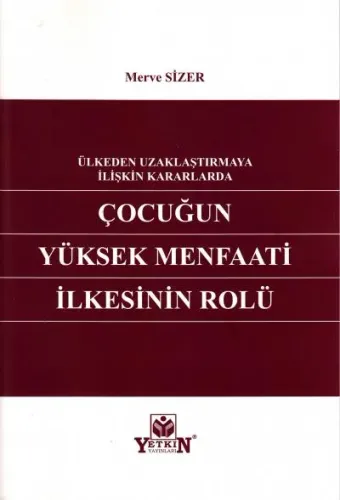 Çocuğun Yüksek Menfaati İlkesinin Rolü Merve Sizer