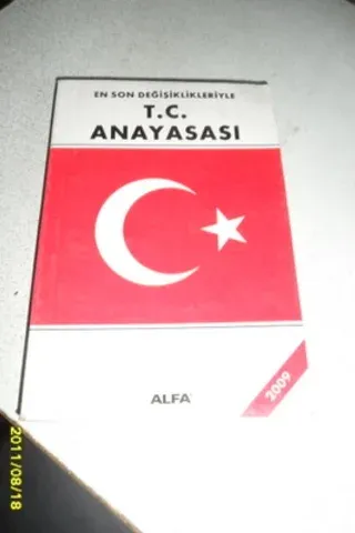 En Son Değişiklikleriyle T.C. Anayasası 2009