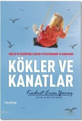 Kökler ve Kanatlar