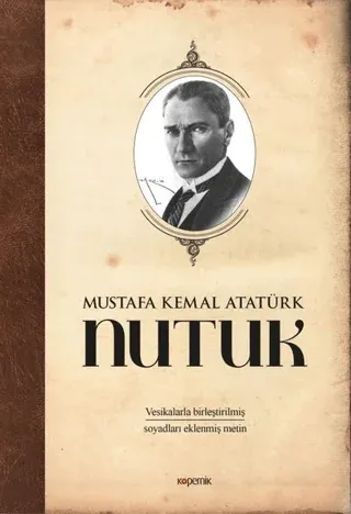 Nutuk Vesikalarla Birleştirilmiş ve Soyadları Eklenmiş Metin Ciltli