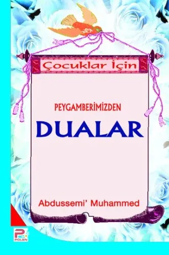 Çocuklar İçin Peygamberimiz'den (s.a.v) Dualar