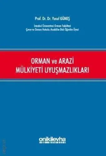 Orman ve Arazi Mülkiyeti Uyuşmazlıkları
