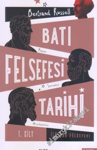 Batı Felsefesi Tarihi Cilt 1: İlkçağ Felsefesi (Platon - Sokrates - Aristoteles) -         2024