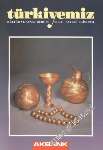 Türkiyemiz - Kültür ve Sanat Dergisi - Sayı: 65    21  Ekim 1991