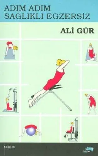Adım Adım Sağlıklı Egzersiz
