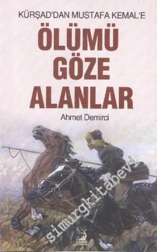 Kürşad'dan Mustafa Kemal'e Ölümü Göze Alanlar -        2016