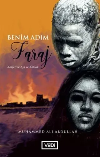 Benim Adım Faraj; Körfez'da Aşk ve Kölelik