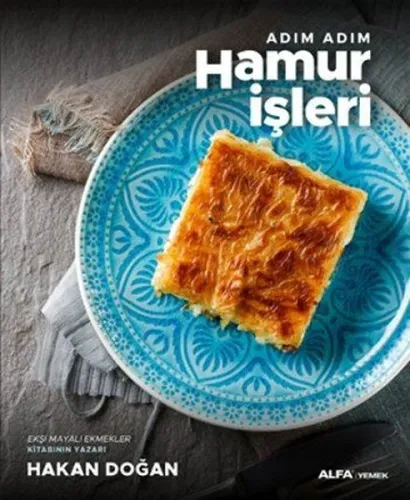 Adım Adım Hamur İşleri