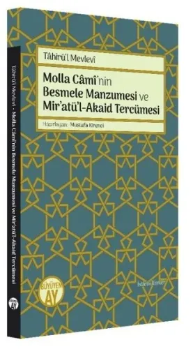 Molla Cami'nin Besmele Manzumesi ve Mir'atü'l-Akaid Tercümesi