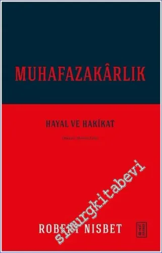 Muhafazakarlık Hayal ve Hakikat -         2023