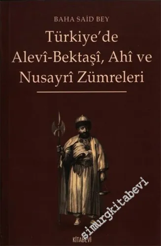 Türkiye'de Alevi - Bektaşi Ahi ve Nusayri Zümreleri -        2006