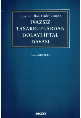 İvazsız Tasarruflardan Dolayı İptal Davası