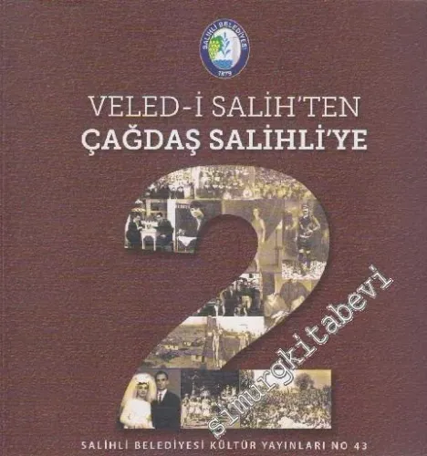 Veled-i Salih'ten Çağdaş Salihli'ye 2 -