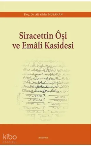 Siracettin Ôşi ve Emâli Kasidesi