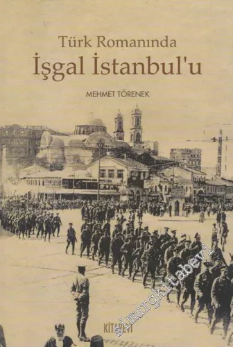 Türk Romanında İşgal İstanbul'u -         2013