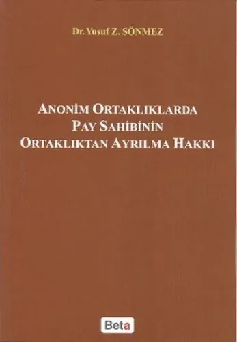 Anonim Ortaklıklarda Pay Sahibinin Ortaklıktan Ayrılma Hakkı