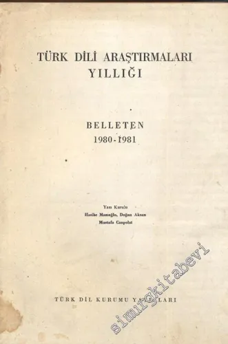 Türk Dili Araştırmaları Yıllığı Belleten 1980 - 1981 - Yıl: 1980 - 1981