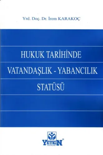 Hukuk Tarihinde Vatandaşlık- Yabancılık Statüsü