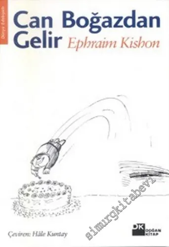 Can Boğazdan Gelir: Dünyanın En Güzel İkinci Zevki Hakkında Öyküler -        2001