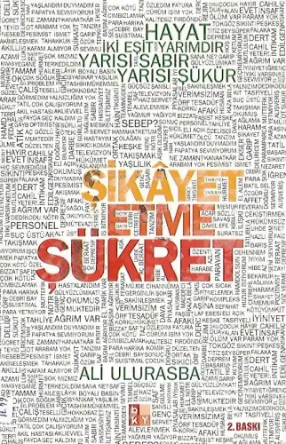 Şikayet Etme Şükret