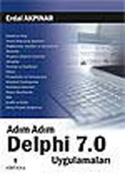 Adım Adım Delphi 7.0 Uygulamaları