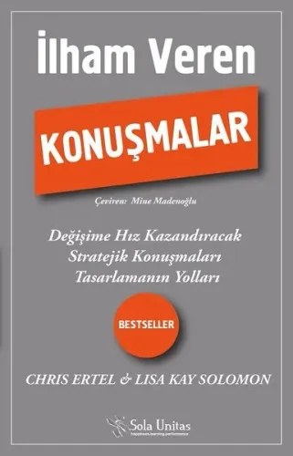 İlham Veren Konuşmalar; Değişime Hız Kazandıracak Stratejik Konuşmaları Tasarlamanın Yolları