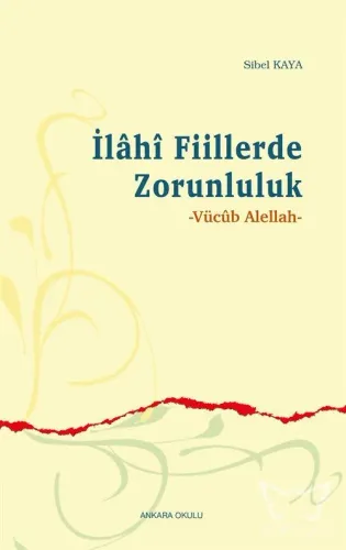 Ilâhî Fiillerde Zorunluluk