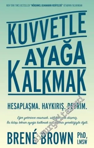 Kuvvetle Ayağa Kalkmak: Hesaplaşma, Haykırış, Devrim -
