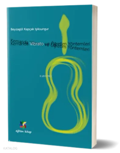 Kemanda Vibrato ve Öğretim Teknikleri