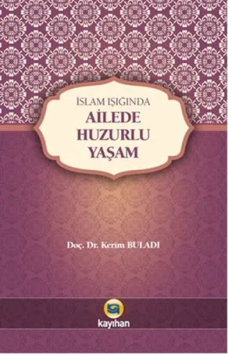 İslam Işığında Ailede Huzurlu Yaşam