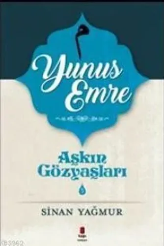 Yunus Emre - Aşkın Gözyaşları 5