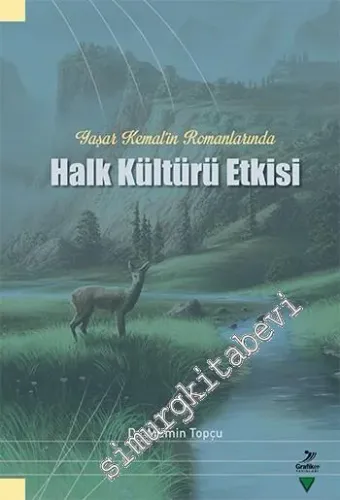 Yaşar Kemal'in Romanlarında Halk Kültürü Etkisi