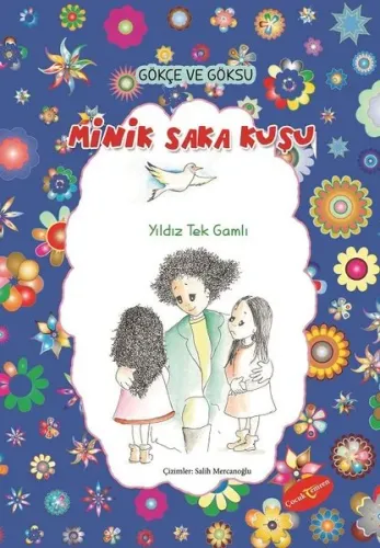 Minik Saka Kuşu - Gökçe ve Göksu