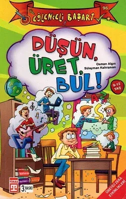 Düşün, Üret, Bul!