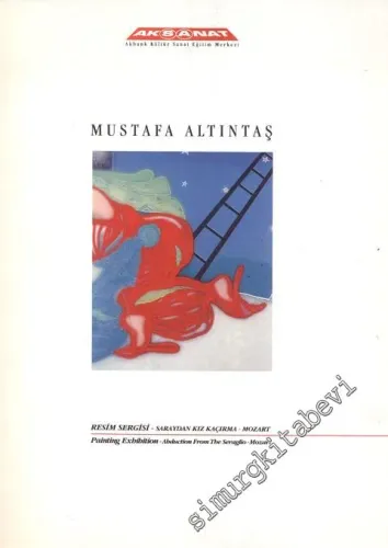 Mustafa Altıntaş Resim Sergisi: Saraydan Kız Kaçırma - Mozart -
